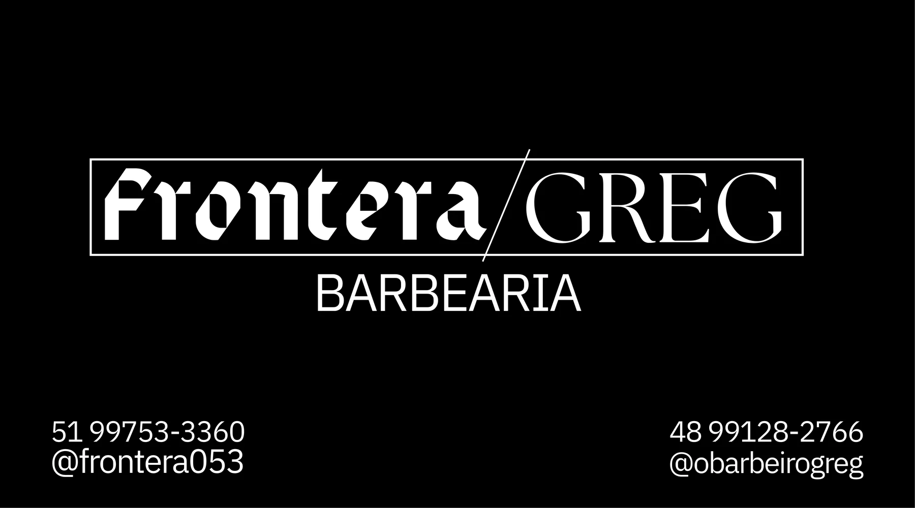 Fachada Frontera/Greg Barbearia